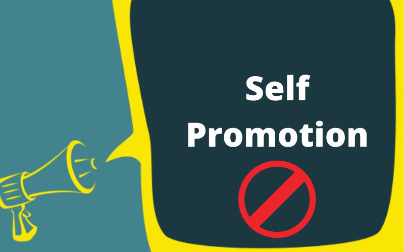 No self promotion